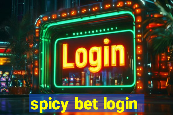 spicy bet login